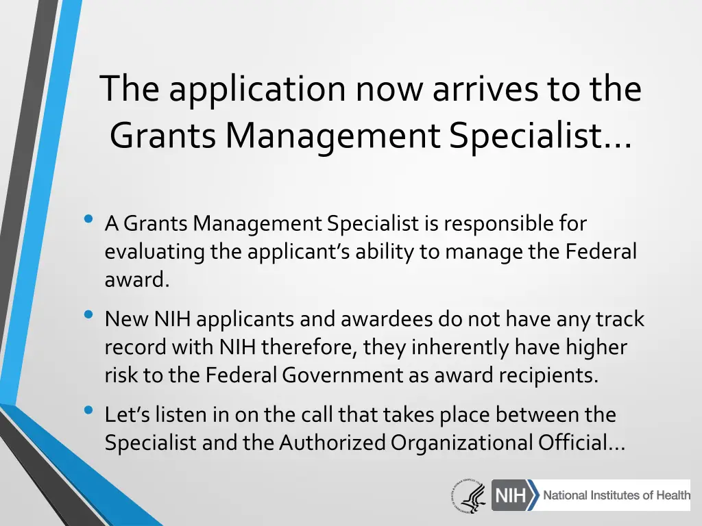 the application now arrives to the grants