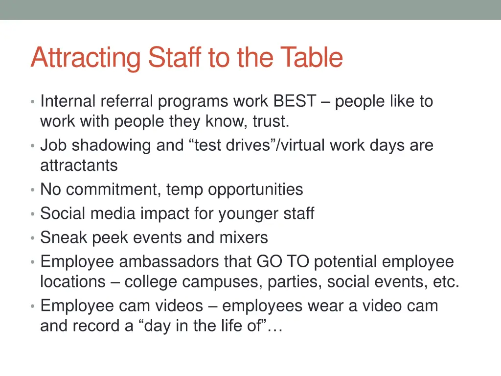 attracting staff to the table