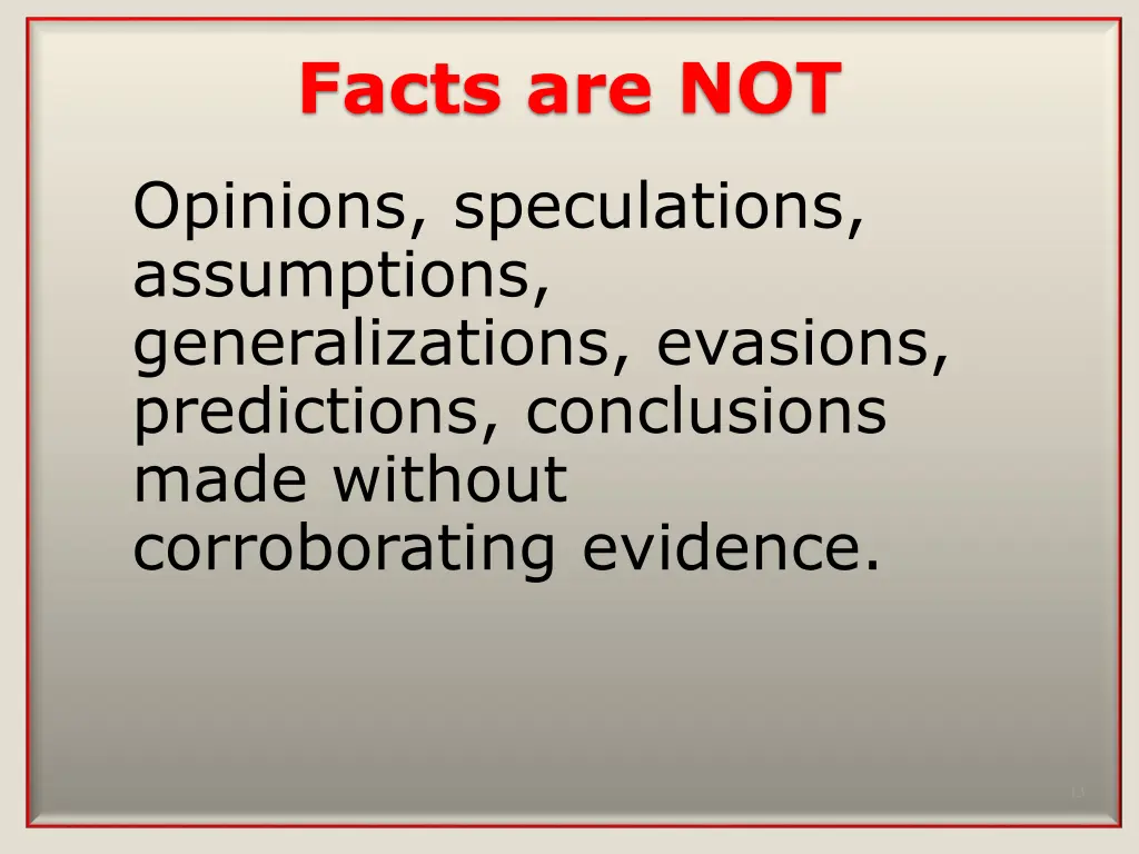 facts are not