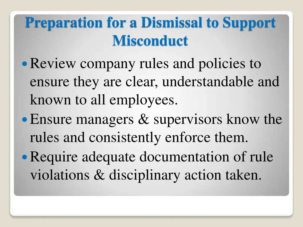 preparation for a dismissal to support misconduct