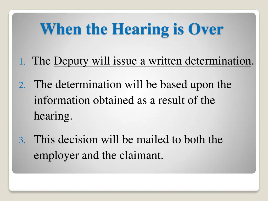 when the hearing is over