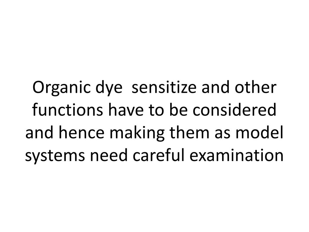 organic dye sensitize and other functions have