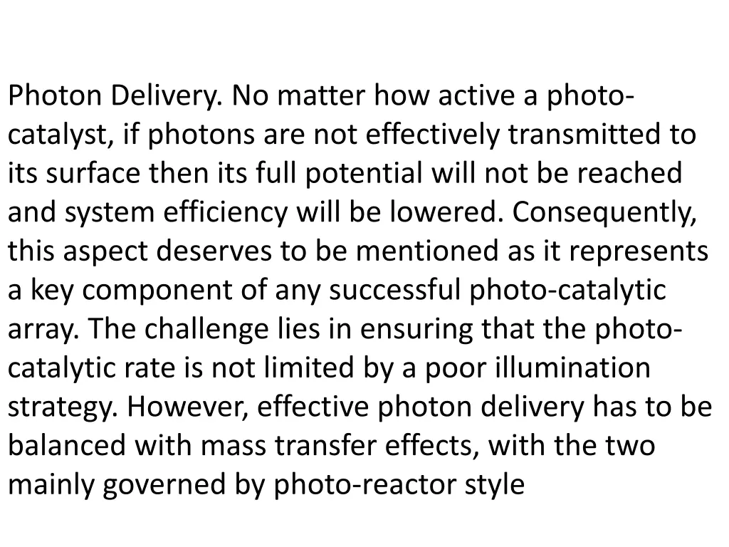 photon delivery no matter how active a photo
