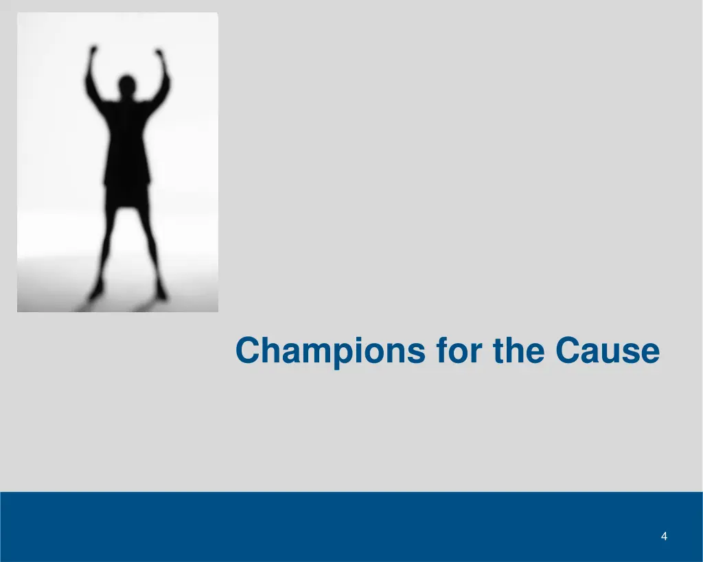 champions for the cause