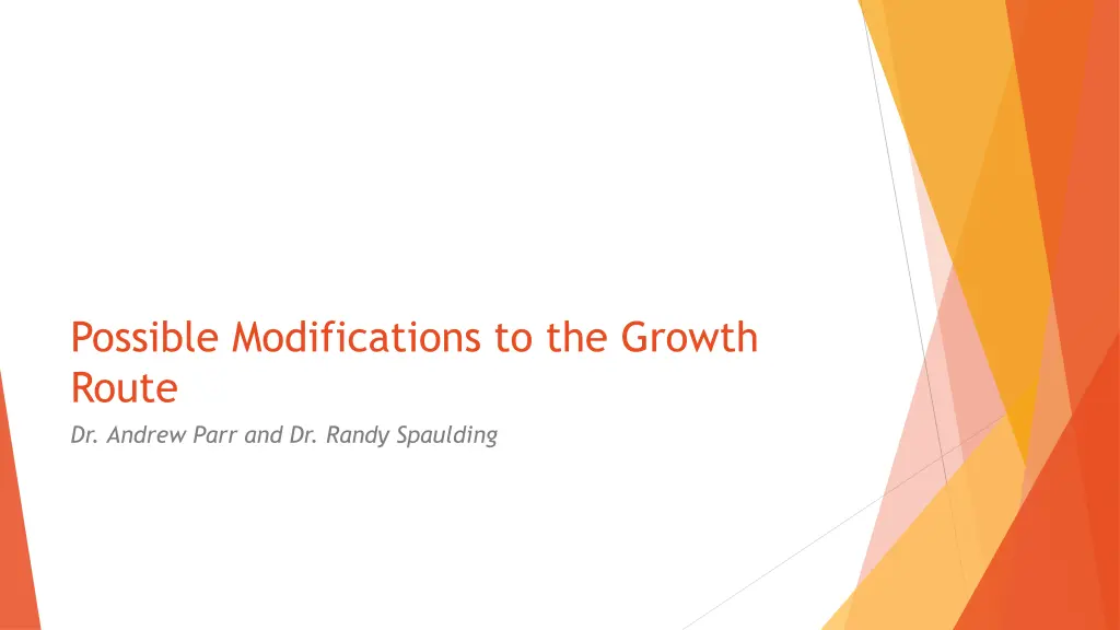possible modifications to the growth route