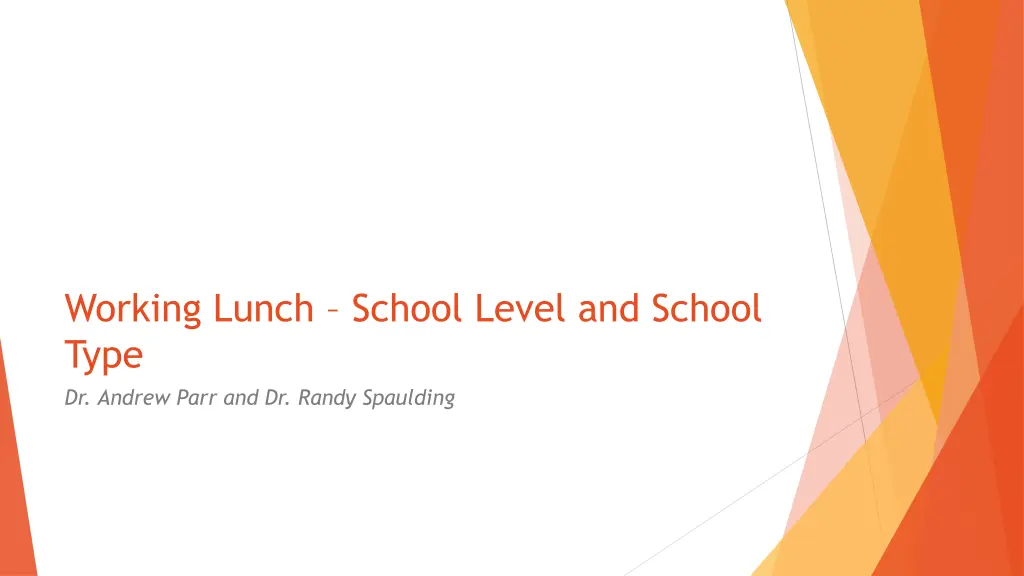 working lunch school level and school type