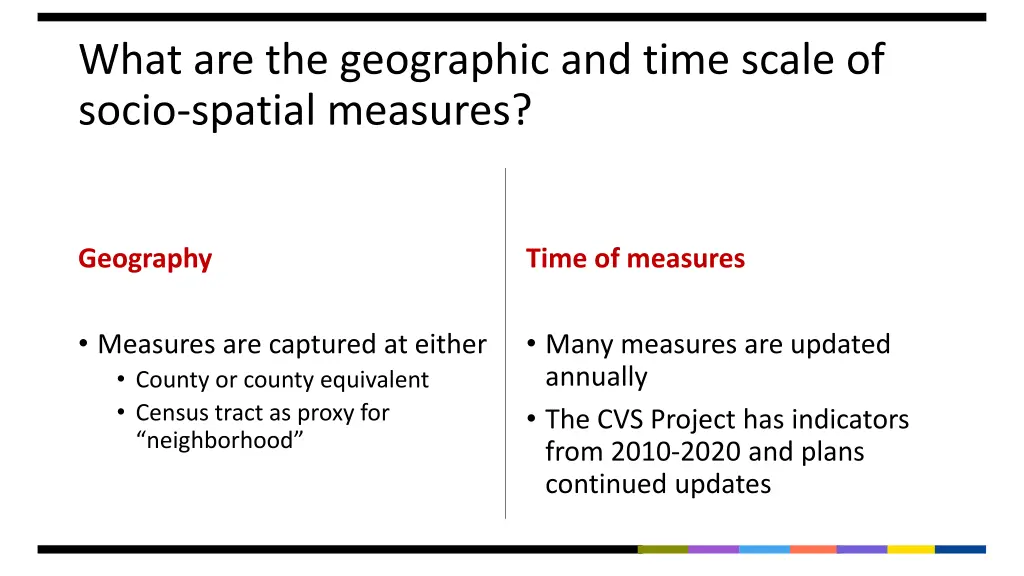 what are the geographic and time scale of socio