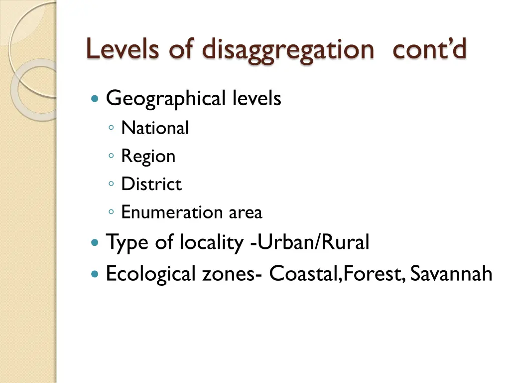 levels of disaggregation cont d 1