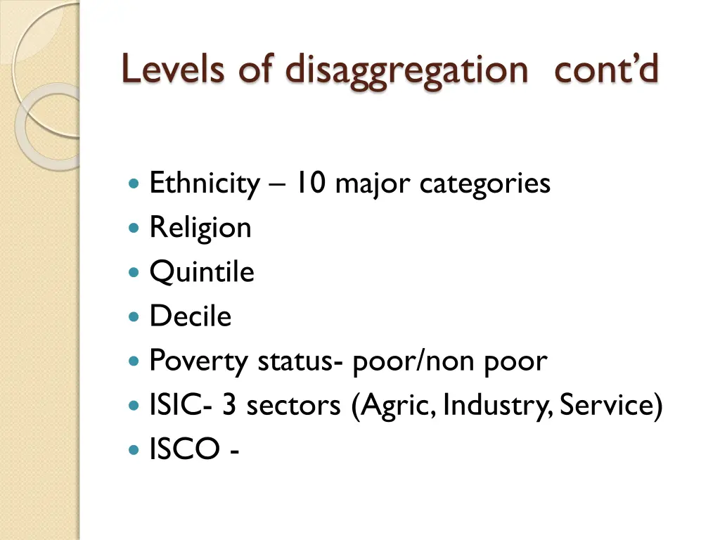 levels of disaggregation cont d