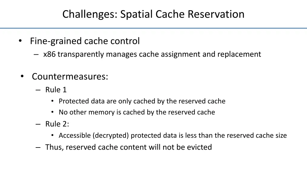challenges spatial cache reservation