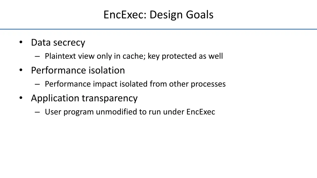 encexec design goals
