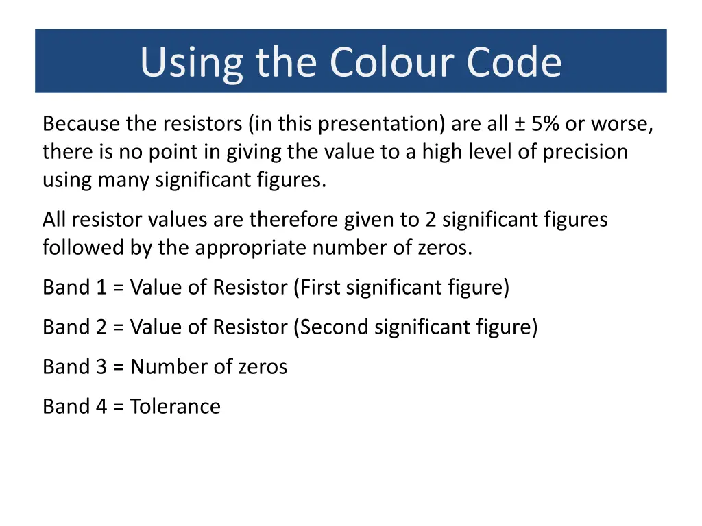 using the colour code