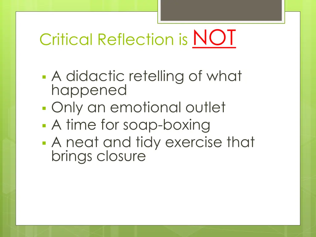 critical reflection is not