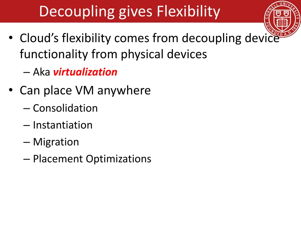 decoupling gives flexibility
