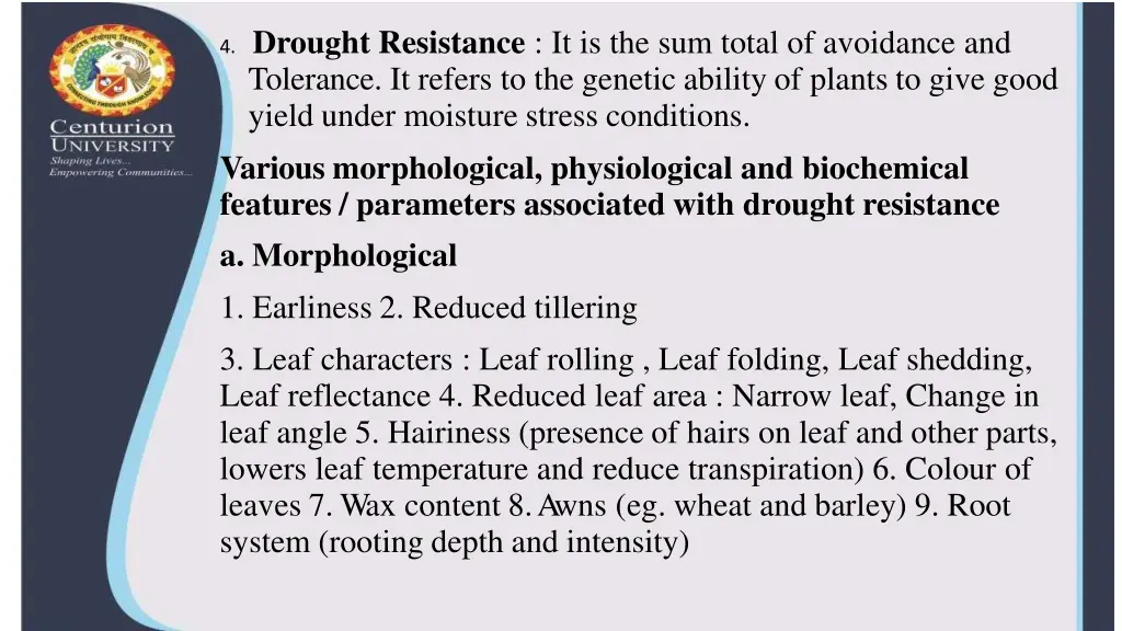 4 drought resistance it is the sum total