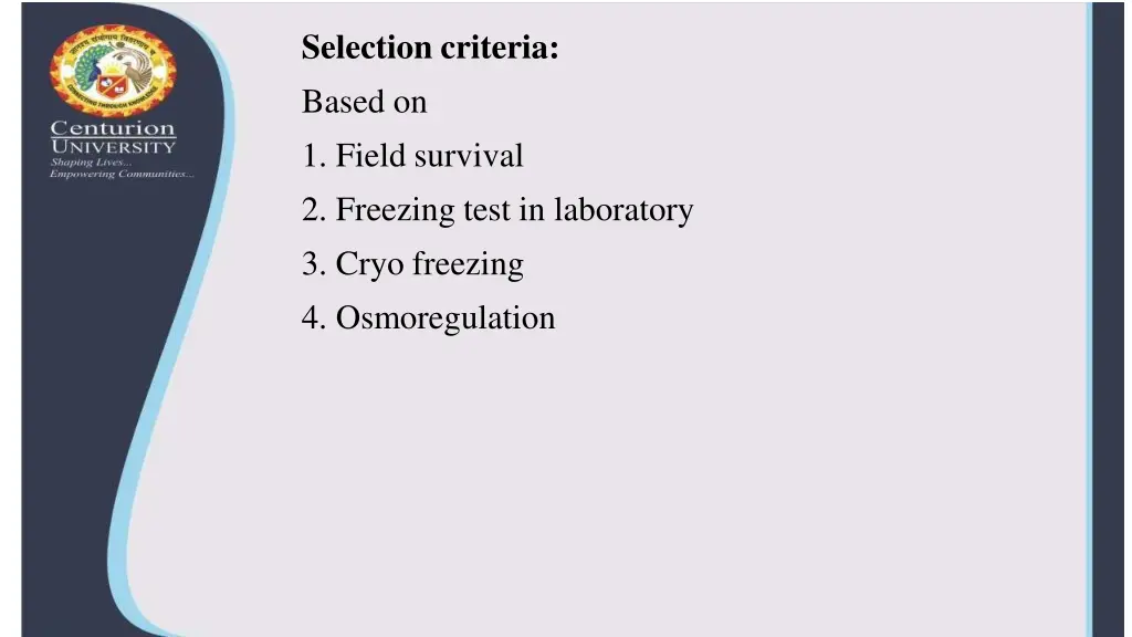 selection criteria based on 1 field survival