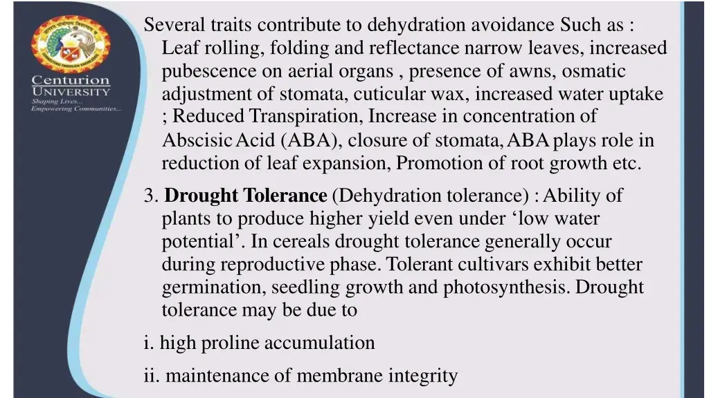 several traits contribute to dehydration