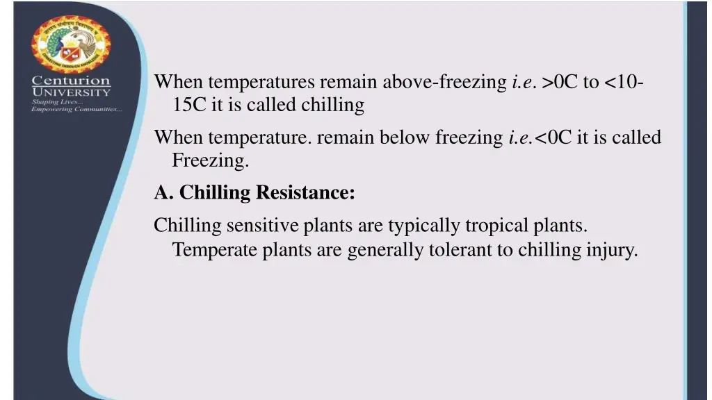 when temperatures remain above freezing
