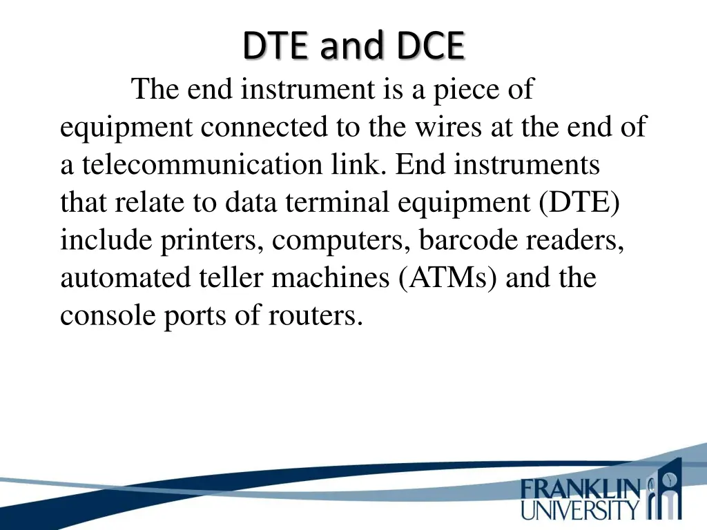 dte and dce the end instrument is a piece