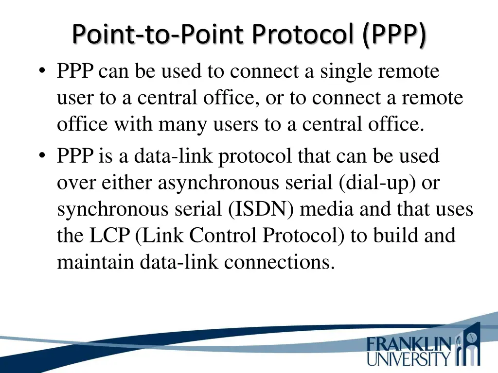 point to point protocol ppp ppp can be used