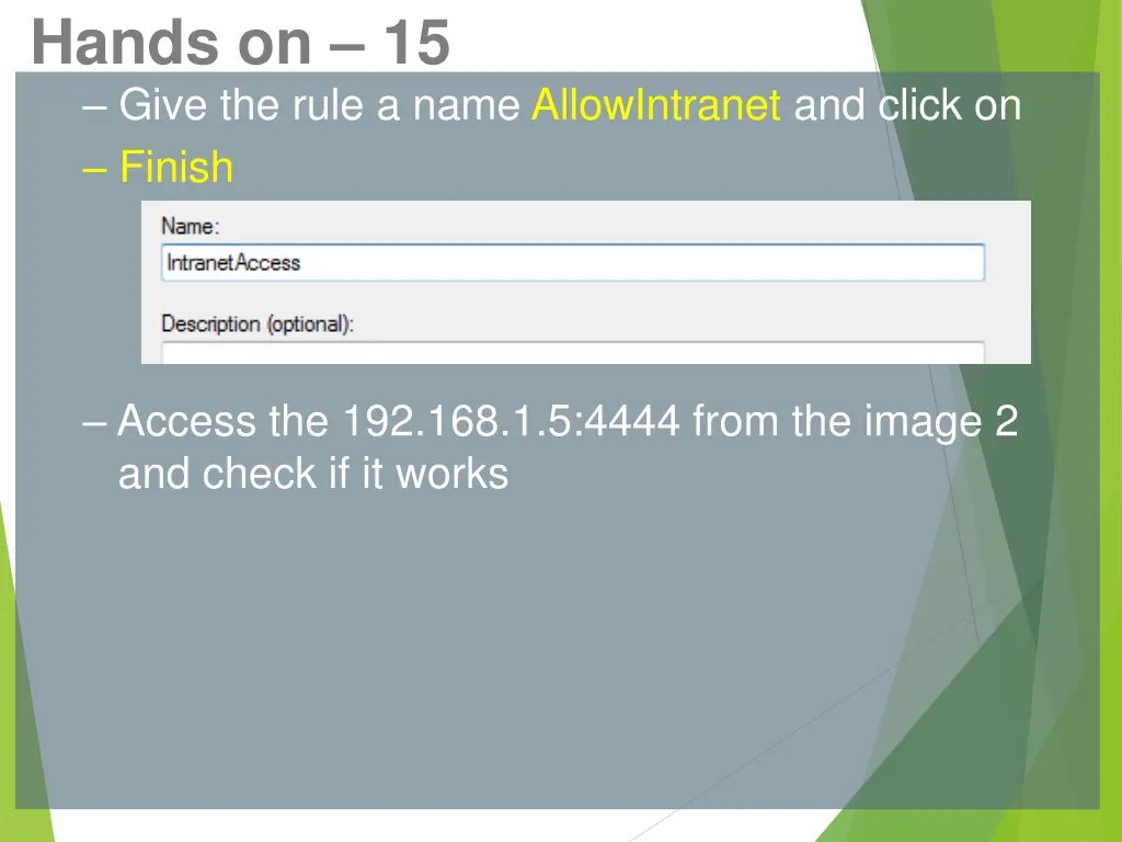 hands on 15 give the rule a name allowintranet