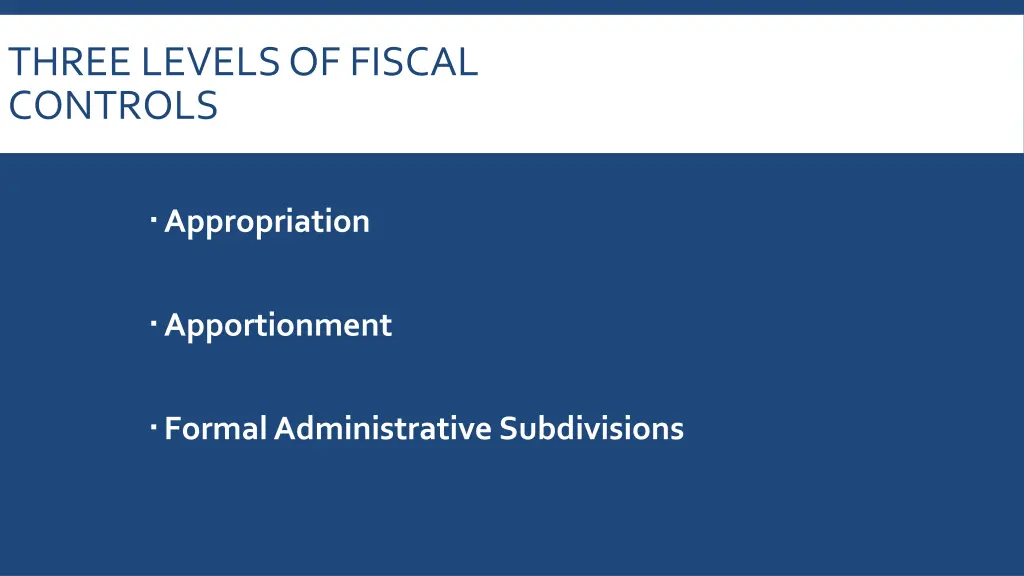 three levels of fiscal controls