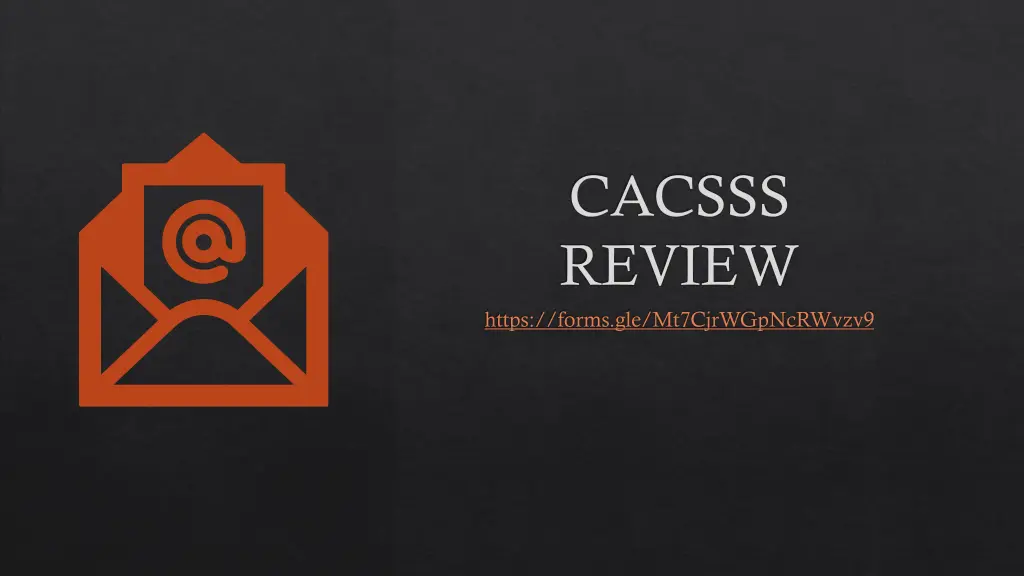 cacsss review https forms gle mt7cjrwgpncrwvzv9