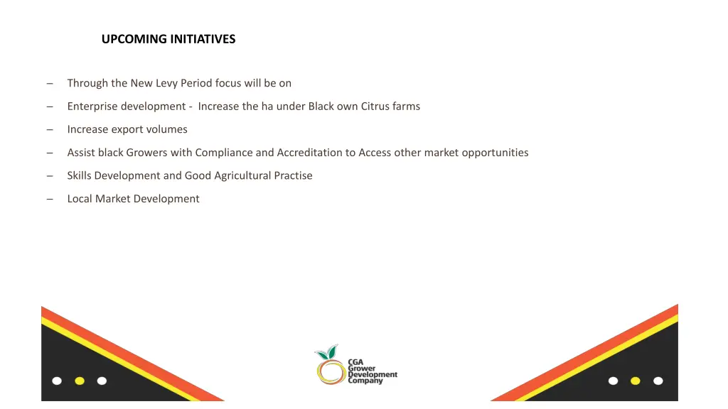 upcoming initiatives