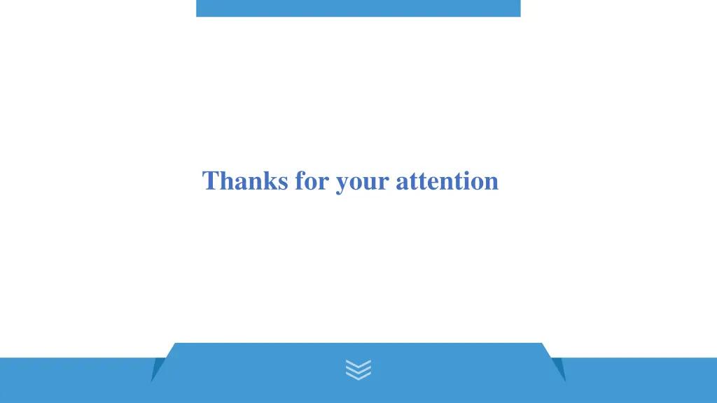 thanks for your attention