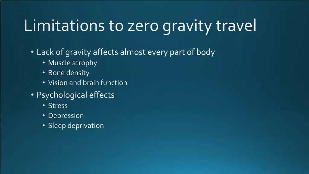 limitations to zero gravity travel