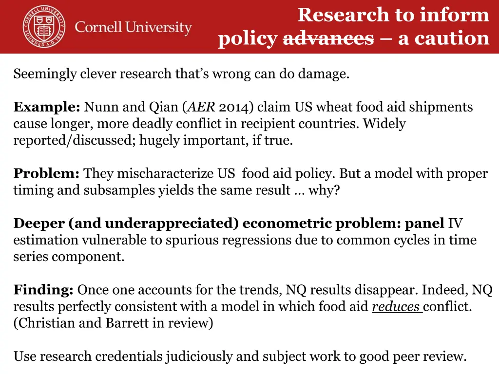 research to inform policy advances a caution
