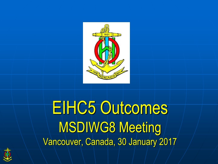 eihc5 outcomes msdiwg8 meeting vancouver canada