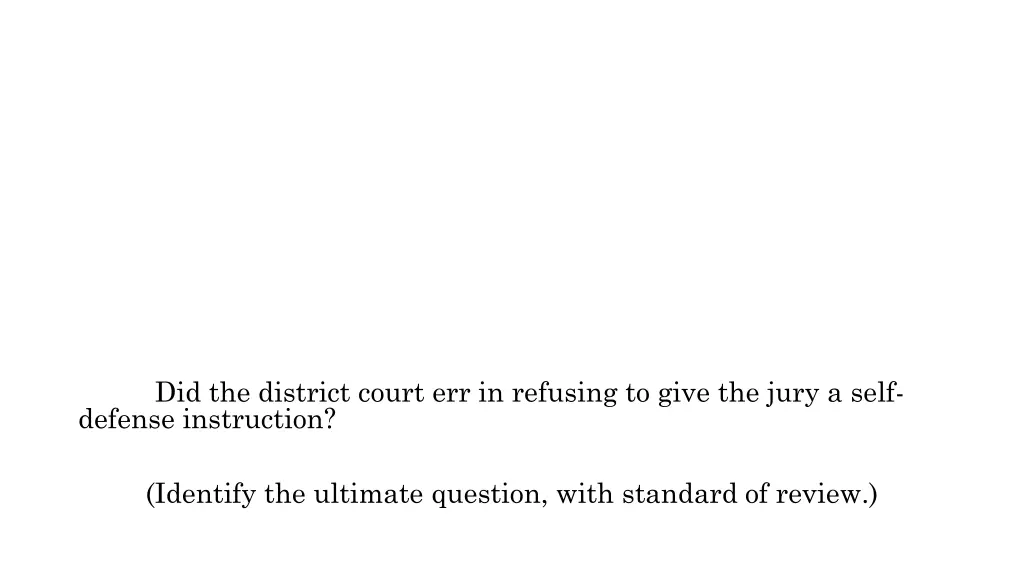did the district court err in refusing to give