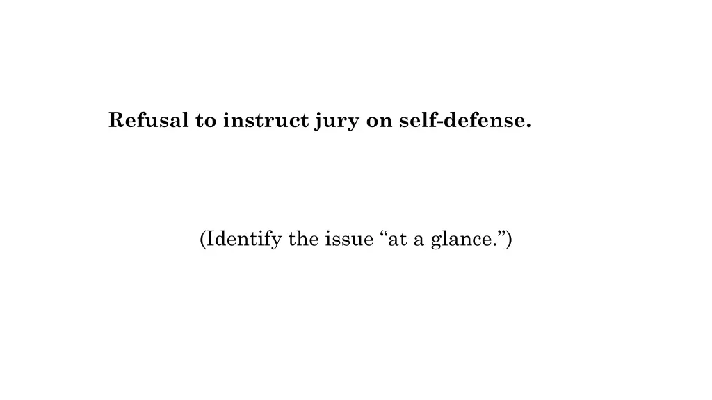 refusal to instruct jury on self defense 1