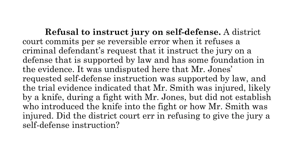 refusal to instruct jury on self defense