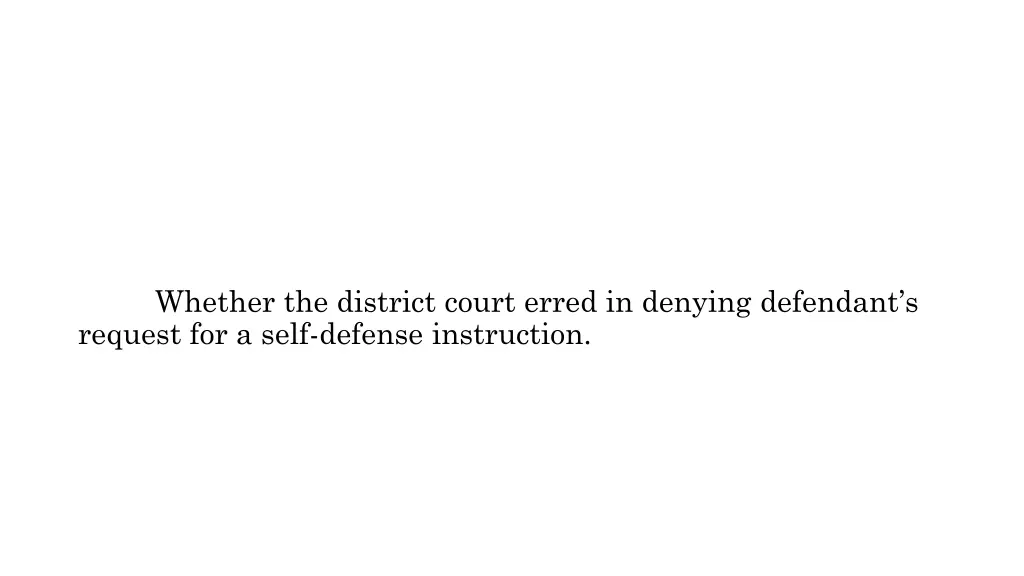 whether the district court erred in denying