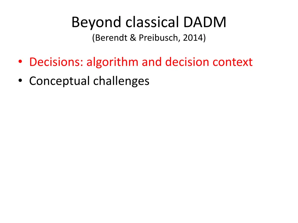beyond classical dadm berendt preibusch 2014