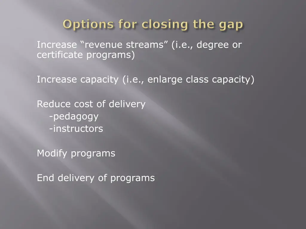 increase revenue streams i e degree