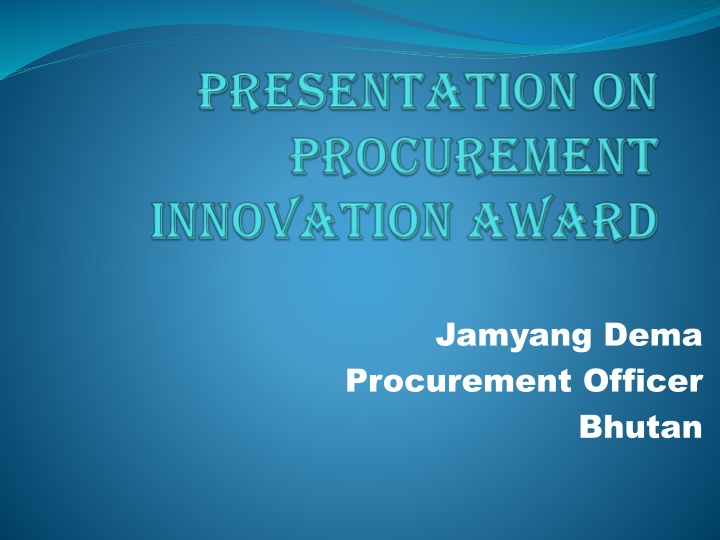 jamyang dema procurement officer