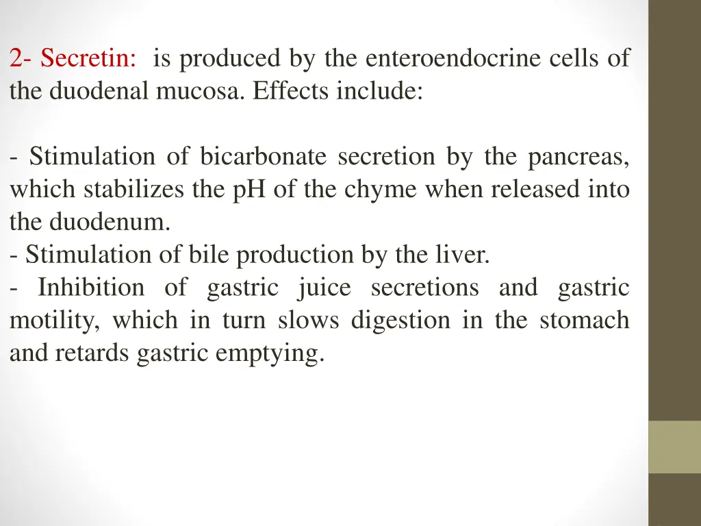 2 secretin is produced by the enteroendocrine