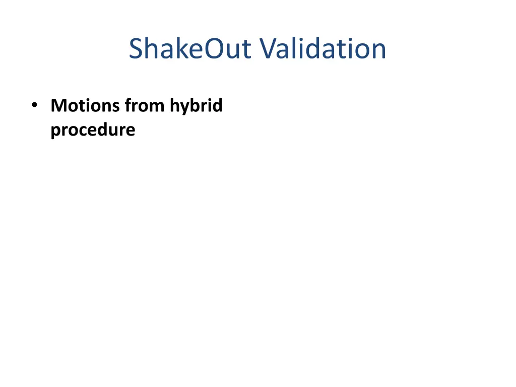 shakeout validation