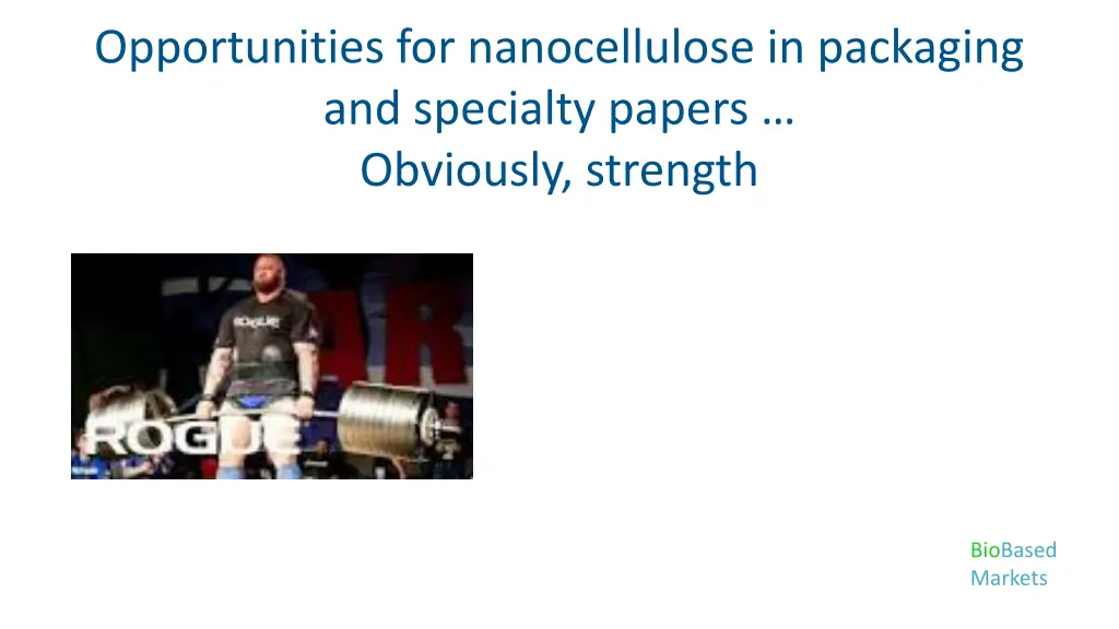 opportunities for nanocellulose in packaging 1