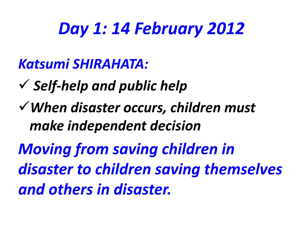 day 1 14 february 2012