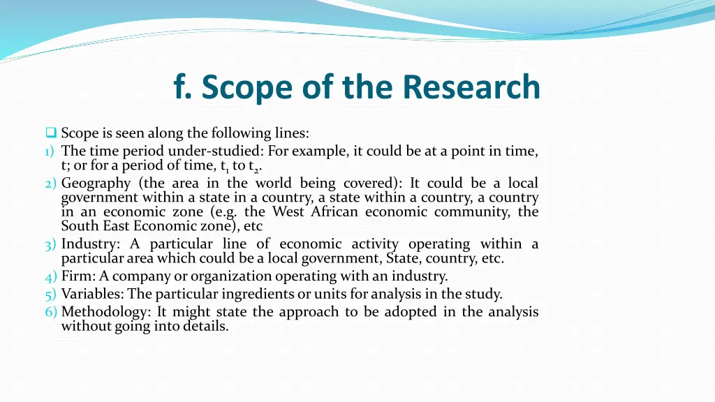 f scope of the research