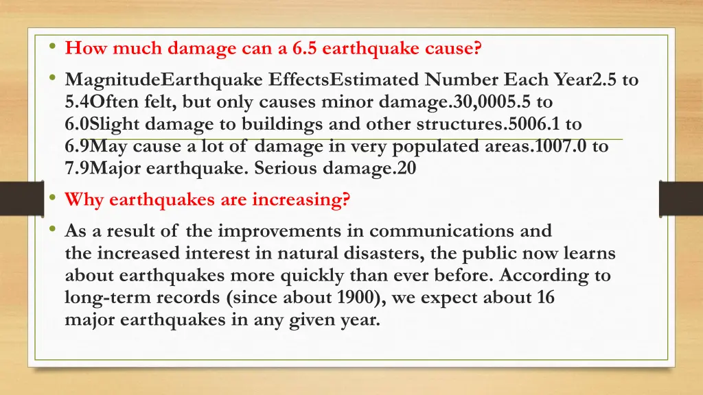 how much damage can a 6 5 earthquake cause
