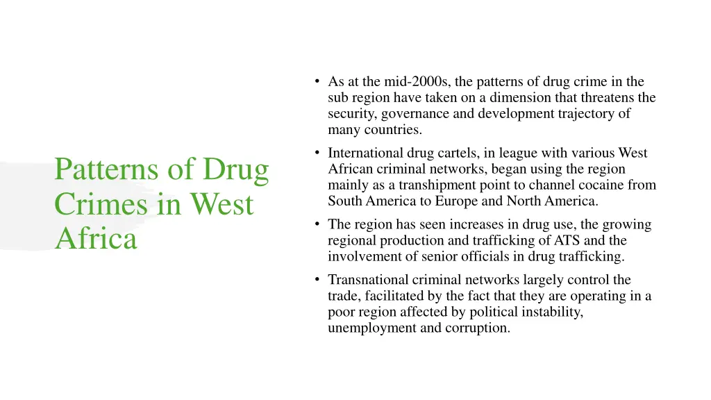 as at the mid 2000s the patterns of drug crime