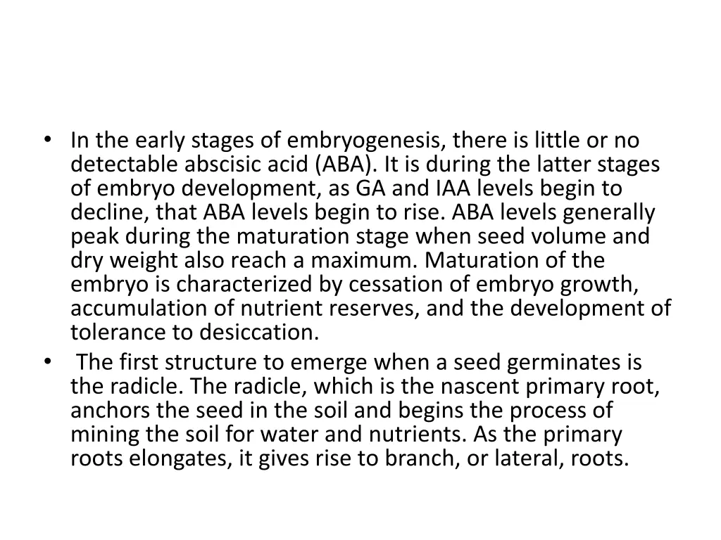 in the early stages of embryogenesis there