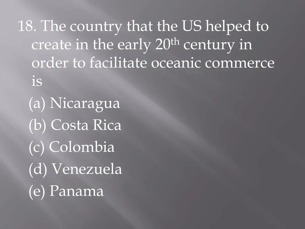18 the country that the us helped to create
