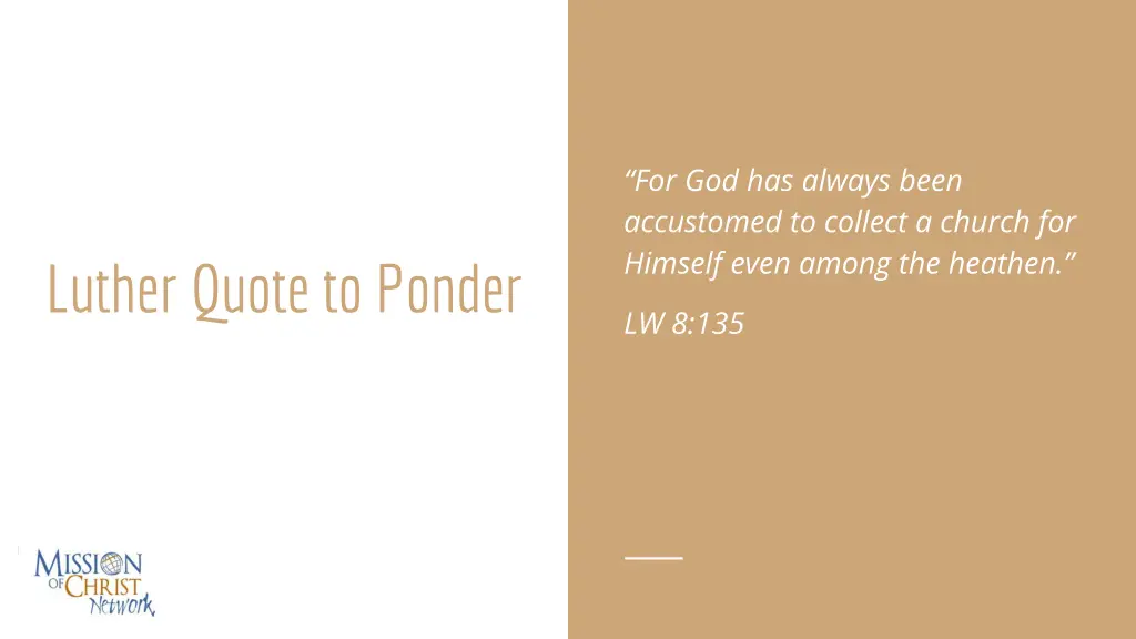 for god has always been accustomed to collect