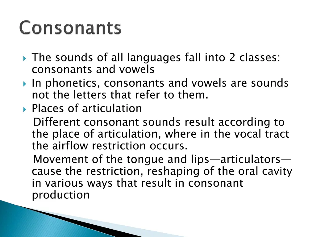 the sounds of all languages fall into 2 classes